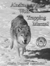 Alaska Trappers Wolf Trapping